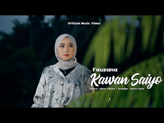 Fauzana - Kawan Saiyo ( Official Music Video ) class=