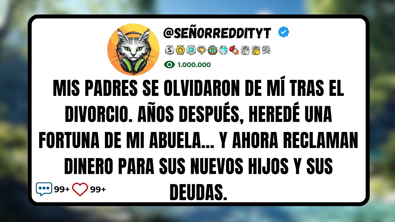 Mis Padres Se Olvidaron de Mí Tras el Divorcio. Años Después, Heredé Una Fortuna de Mi Abuela…