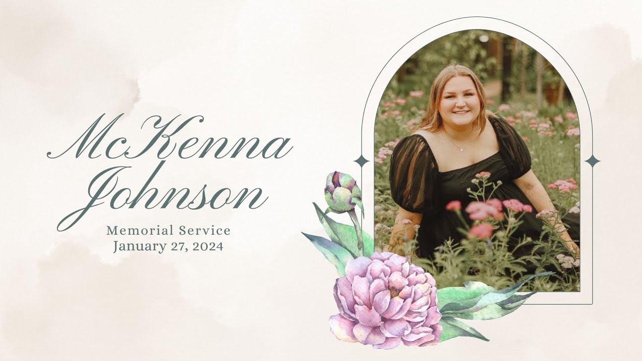 McKenna Johnson Memorial Service YouTube