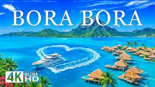 [4K] Bora Bora 2026 🇵🇫 Overwater Bungalows, Crystal Lagoons & Sun Kissed Beaches Aerial Views