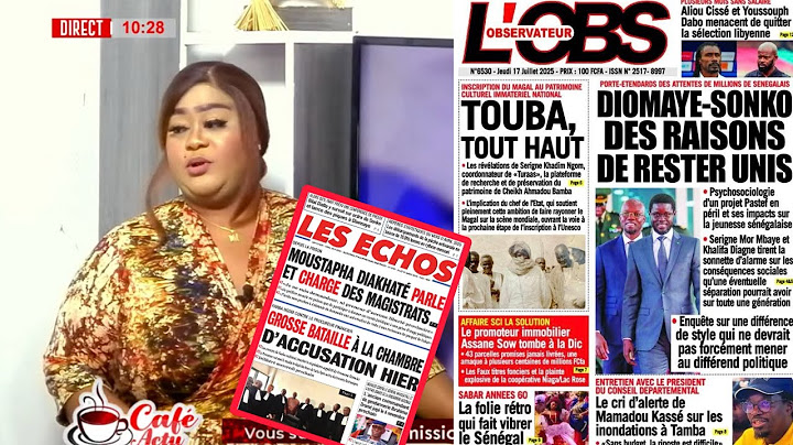 Revue des titres avec Mamy Samb de ce Jeudi 17 juillet 2025