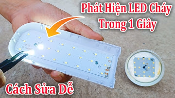 Đừng Vứt Nó ! Cách Kiểm Tra Bóng Đèn Led cháy hay chưa bằng NHÍP / Cách sửa bóng LED đơn giản nhất