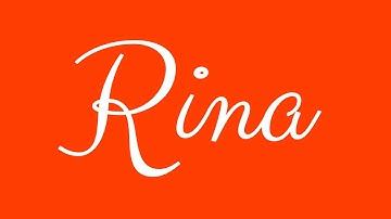 Learn how to Sign the Name Rina Stylishly in Cursive Writing