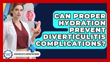 Can Proper Hydration Prevent Diverticulitis Complications? - Diverticulitis Support Network