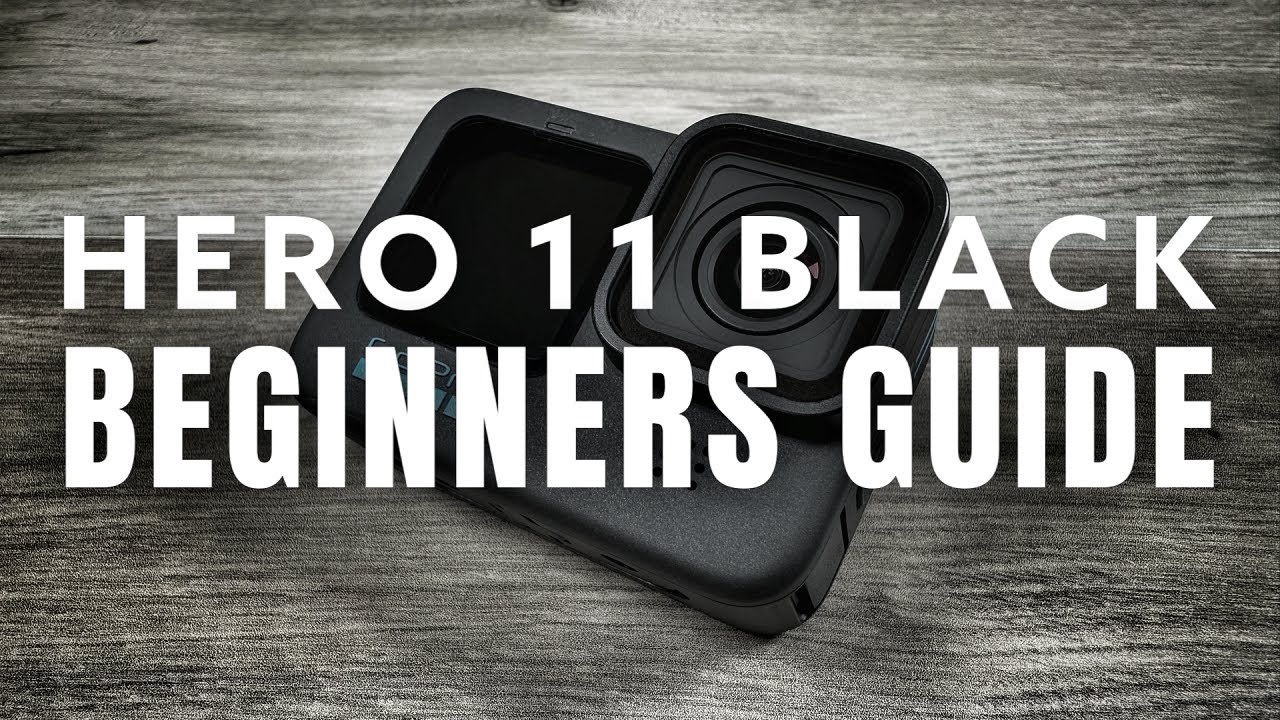 The Ultimate Guide to HERO11 Black