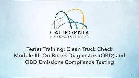 Clean Truck Check Credentialed Tester Course Module 3 On-Board Diagnostic (OBD) testing