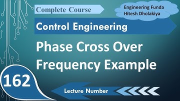 Phase Cross Over Frequency GATE Example | Control Engineering | Engineering Funda