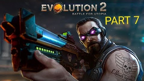 Evolution 2 Battle for Utopia Part 7 Walkthrough Gamplay 🇮🇳 Android game ios