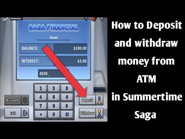 How to deposit and withdraw Money form ATM In Summertime