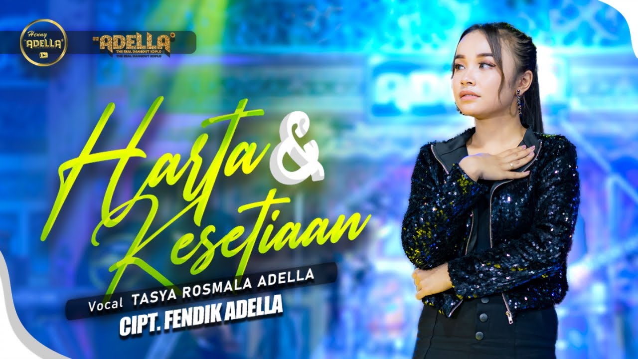 HARTA DAN KESETIAAN - Tasya Rosmala Adella - OM ADELLA HARTA DAN KESETIAAN - Tasya Rosmala Adella - OM ADELLA