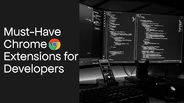 Must-Have 🔥 Chrome Extensions 🏷️ for Developers 💻