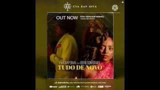 Eva Rap Diva ft Gerilson Insrael - Tudo de Novo