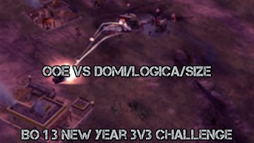 C&C Generals Zero Hour 3v3 New Year Special BO13 - Excal, Vivid, Marakar vs Domi, Size, Logica