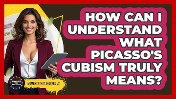 How Can I Understand What Picasso