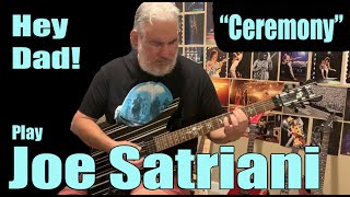 Hey Dad play Joe Satriani!! “Ceremony”