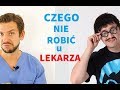 Czego nie mówić u lekarza (ft Cyber Marian)