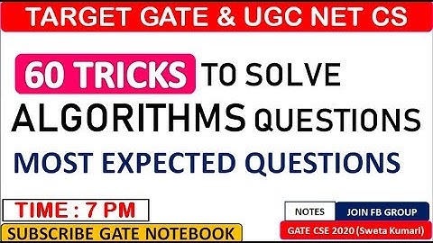 TRICKS To Solve Algorithms Questions Efficiently : GATE & UGC NET CS (Contact @ 8368017658)