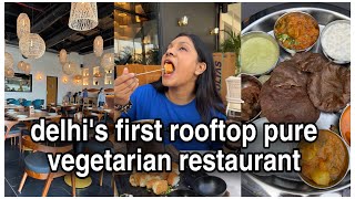 Delhi's first rooftop pure vegetarian restaurant | Navratri special thali | delhi cafe review #vlog