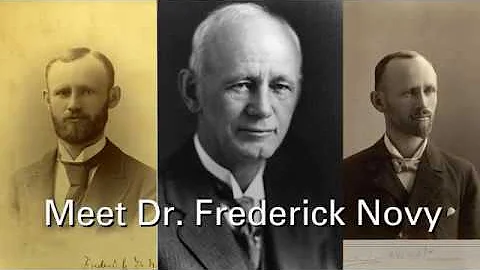 Dr. Frederick Novy: A pioneer in microbiology & in...