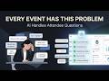You’re Losing Event Attendees Before They Even Arrive