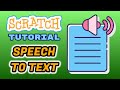 VOICE RECOGNITION in Scratch | SPEECH TO TEXT Tutorial