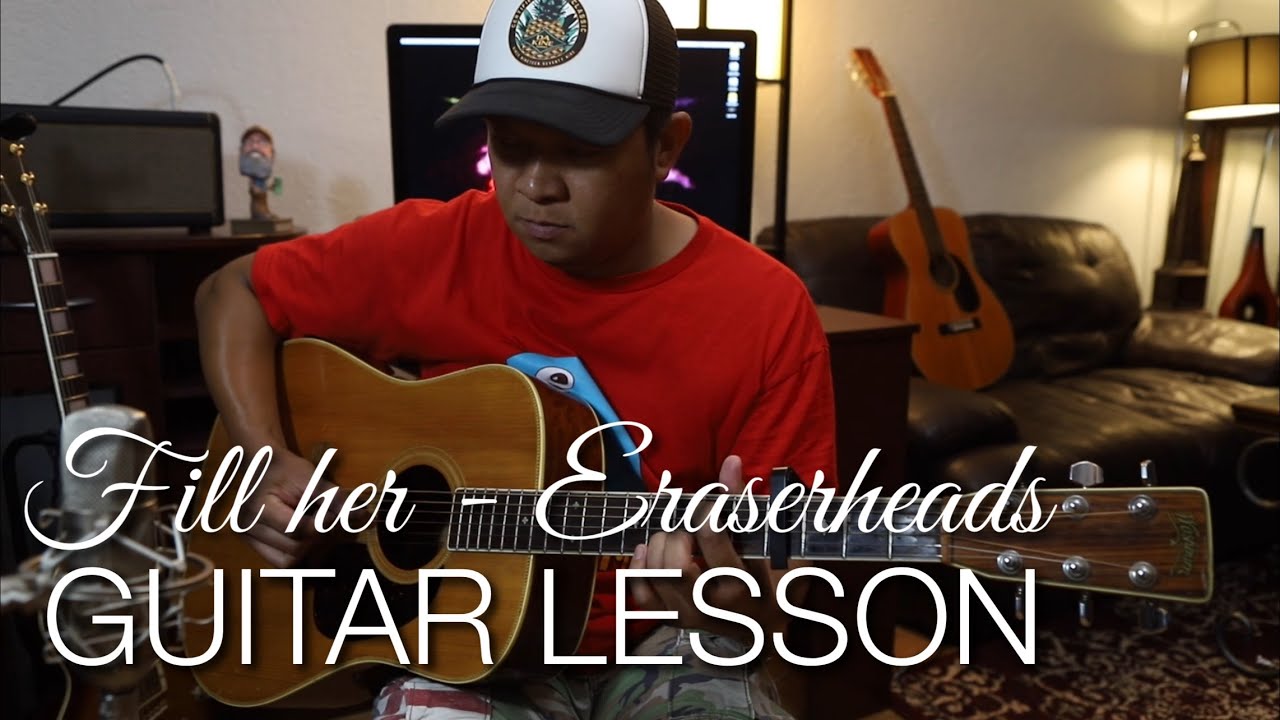 Fill her by Eraserheads guitar lesson eraserheads lesson YouTube