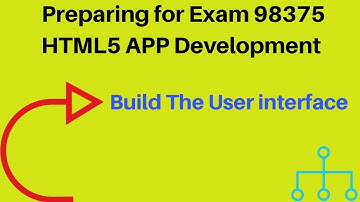 Preparing for Exam 98-375: HTML5 App Development Fundamentals # Build the User Interface