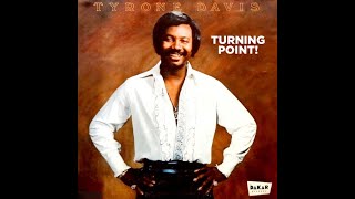 Israelites:Tyrone Davis - Turning Point 1976 {Extended Version}