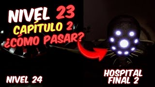 Como Pasar El Nivel 23 Y 24 Hospital Final 2 Apeirophobia Capítulo 2 Guía Completa Roblox Terror