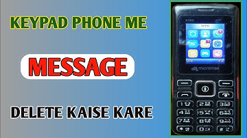 Keypad phone Me Message Ko Delete Kaise Kare | how to delete message in micromax mobile