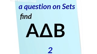 MTH111 - Past question on Sets