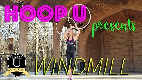 Twin Hoop Tutorial: WINDMILL