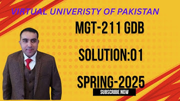 MGT-211 GDB SOLUTION SPRING 2025