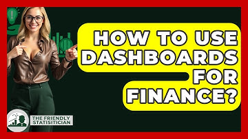 How To Use Dashboards For Finance? - The Friendly Statistician