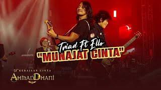 Download lagu TRIAD FT ELLO - MUNAJAT CINTA | konser 51 th kerajaan cinta ahmad dhani