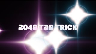 2048 Game New Tabs Trick 2014 - To Make Highest Scores - Cheats For World High Score Tips & Tricks
