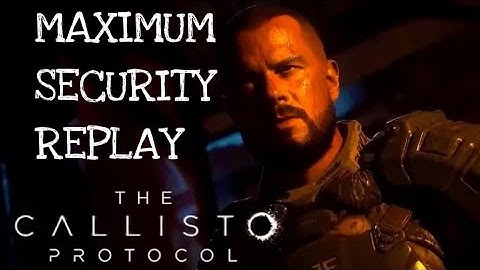 THE CALLISTO PROTOCOL: THE AFTERMATH, MAXIMUN SECURITY WALKTHROUGH - PART 6 !!!