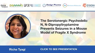 The Serotonergic Psychedelic N, N-Dipropyltryptamine Prevents Seizures In A Mouse... - Richa Tyagi