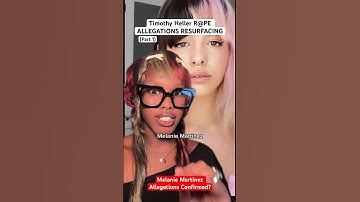 PART 1 - Timothy Heller R*pe Allegations RESURFACING against Melanie Martinez 😳 #shorts