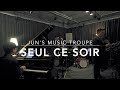 Seul ce soir - Jun&#39;s Music Troupe