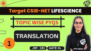 Translation PYQs Practice || unit 3 || CSIR NET LIFE SCIENCE |