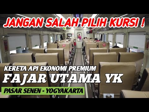 TRIP NAIK KERETA API FAJAR UTAMA YK PREMIUM 2022 | PASAR SENEN - YOGYA | JANGAN SALAH PILIH KURSI ! - YouTube