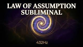 🔴 LIVE | Law of Assumption Subliminal 432Hz | Manifest Reality While You Sleep Stream #1