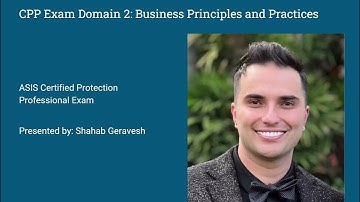 ASIS CPP Exam Prep: Master Domain 2 (Business Principles & Practices)