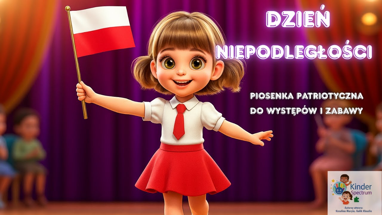 Dzień Niepodległości – Polska piosenka patriotyczna do występów i zabawy dla dzieci, rodziców, szkół
