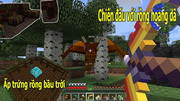 MINECRAFT KỴ SĨ RỒNG TẬP 9 | CHẾ TẠO BỘ GIÁP RỒNG, BÀN ENCHANT NÂNG CẤP VÀ ẤP TRỨNG RỒNG BẦU TRỜI