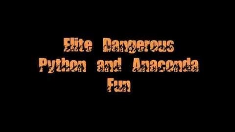 Elite Dangerous - Python and Anaconda