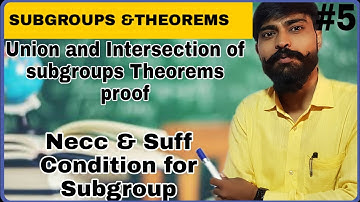Group theory | Necessary and sufficient condition for subgroup | union and intersection of subgroup