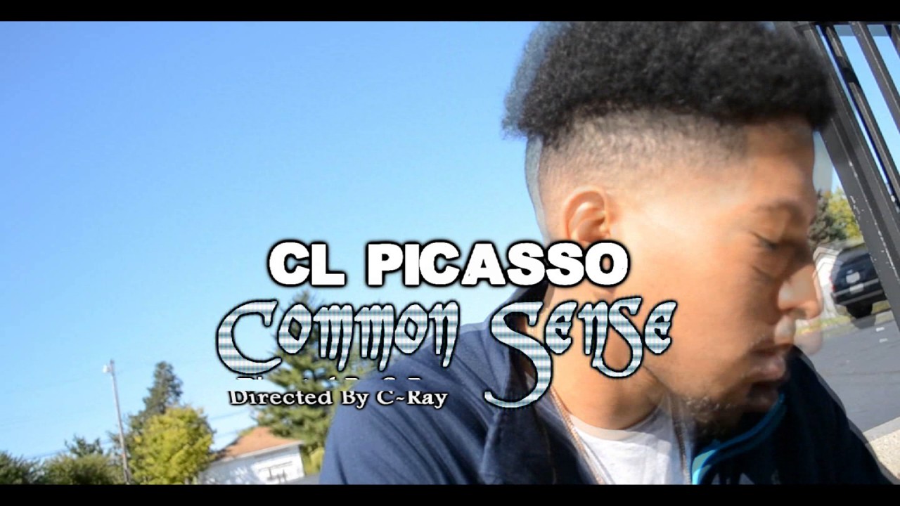 Watch CL Picasso - Common Sense (Produced by Raisi_K) VIDEO (Directed by C-Ray) on YouTube Watch CL Picasso - Common Sense (Produced by Raisi_K) VIDEO (Directed by C-Ray) on YouTube
