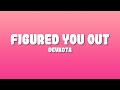 Devkota FIGURED YOU OUT Lyrics